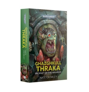 GHAZGHKULL THRAKA: PROROK WAAAGH! (KSIĄŻKA W BROSZUROWEJ OPRAWIE)