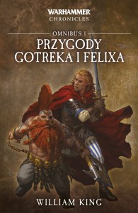 Omnibus I – Przygody Gotreka i Felixa