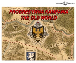 PROGRESYWNA KAMPANIA THE OLD WORLD vol. 3