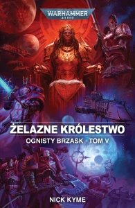 Żelazne Królestwo - Ognisty brzask - Tom V