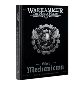 LIBER MECHANICUM: FORCES of the OMNISSIAH